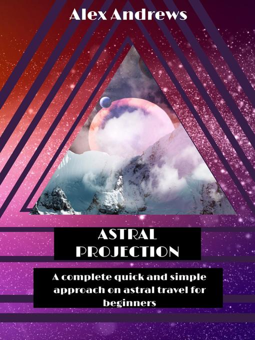 Title details for Astral Projection by Alex Andrews - Available